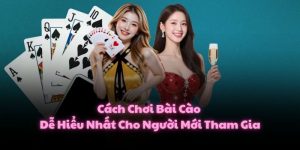 Cách Chơi Bài Cào Dễ Hiểu Nhất Cho Người Mới Tham Gia